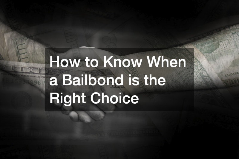 How to Know When a Bailbond is the Right Choice