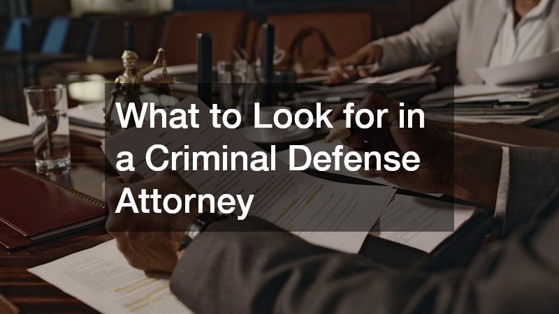 What to Look for in a Criminal Defense Attorney